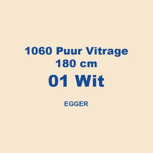 1060 Puur Vitrage 180 Cm 01 Wit Egger 01