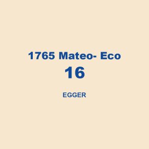 1765 Mateo Eco 16 Egger 01