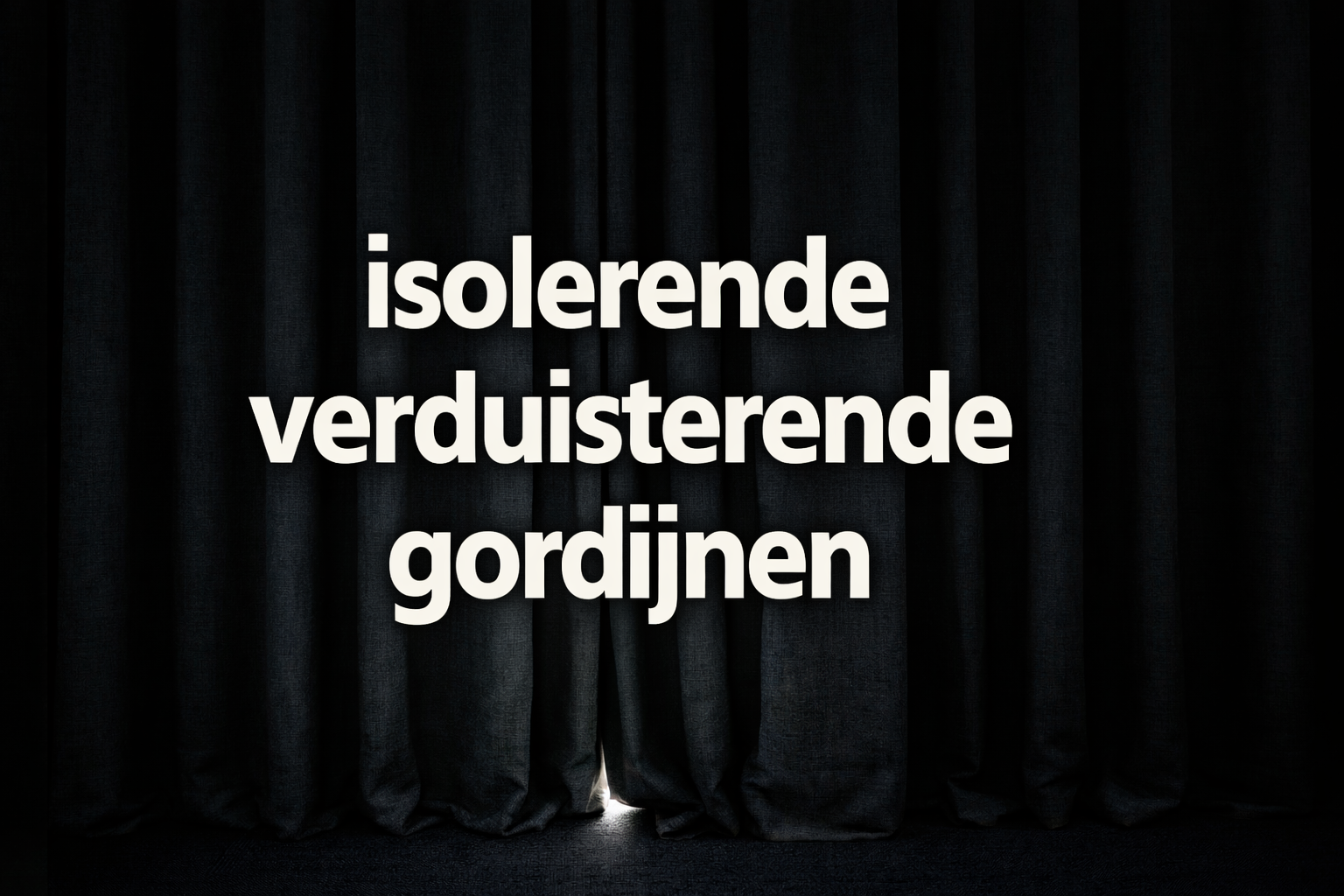 isolerende verduisterende gordijnen Rotterdam