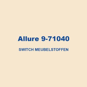 Allure 9 71040 Switch Meubelstoffen 01