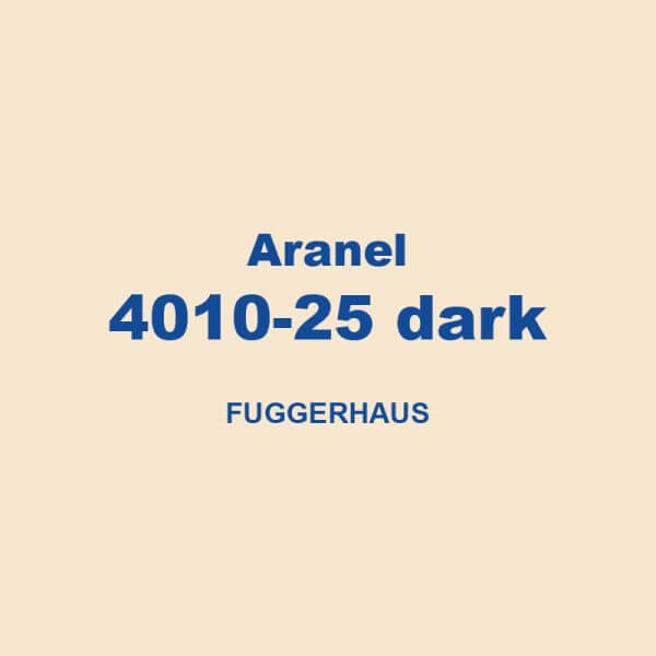 Aranel 4010 25 Dark Fuggerhaus 01
