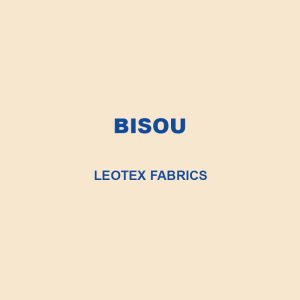Bisou Leotex Fabrics
