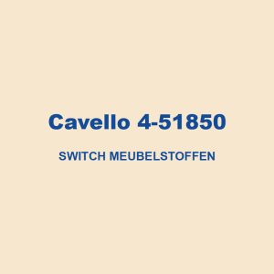 Cavello 4 51850 Switch Meubelstoffen 01