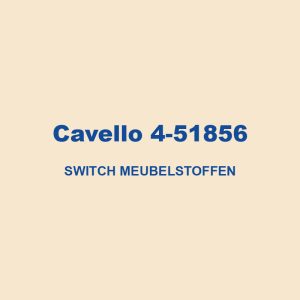 Cavello 4 51856 Switch Meubelstoffen 01