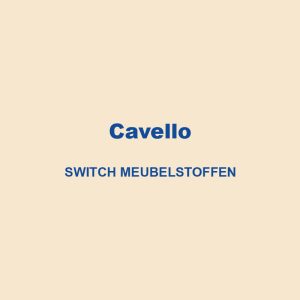 Cavello Switch Meubelstoffen