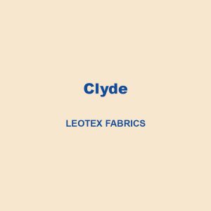 Clyde Leotex Fabrics