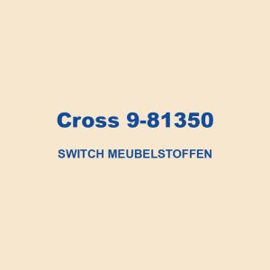 Cross 9 81350 Switch Meubelstoffen 01
