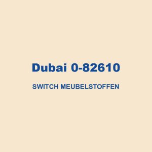 Dubai 0 82610 Switch Meubelstoffen 01