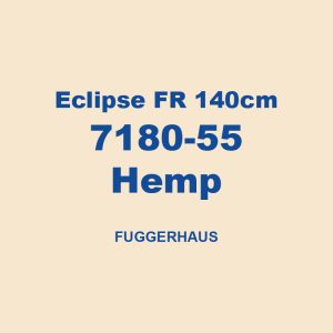 Eclipse Fr 140cm 7180 55 Hemp Fuggerhaus 01