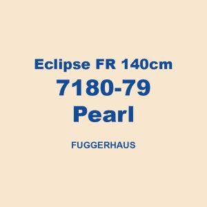 Eclipse Fr 140cm 7180 79 Pearl Fuggerhaus 01