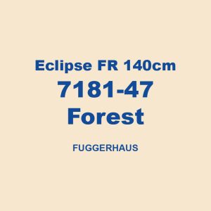 Eclipse Fr 140cm 7181 47 Forest Fuggerhaus 01