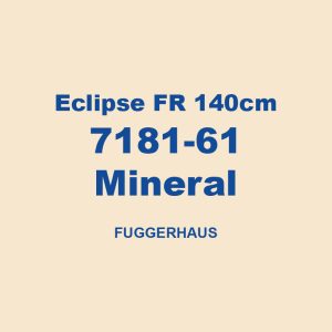 Eclipse Fr 140cm 7181 61 Mineral Fuggerhaus 01