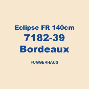 Eclipse Fr 140cm 7182 39 Bordeaux Fuggerhaus 01