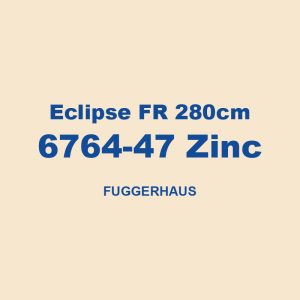 Eclipse Fr 280cm 6764 47 Zinc Fuggerhaus 01