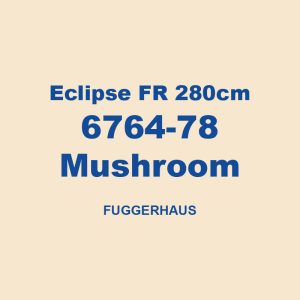 Eclipse Fr 280cm 6764 78 Mushroom Fuggerhaus 01