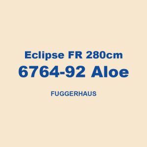 Eclipse Fr 280cm 6764 92 Aloe Fuggerhaus 01