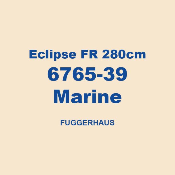 Eclipse Fr 280cm 6765 39 Marine Fuggerhaus 01