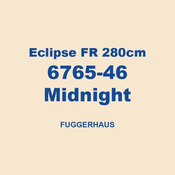 Eclipse Fr 280cm 6765 46 Midnight Fuggerhaus 01