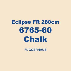 Eclipse Fr 280cm 6765 60 Chalk Fuggerhaus 01