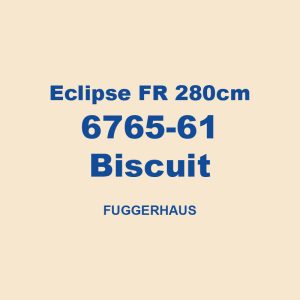 Eclipse Fr 280cm 6765 61 Biscuit Fuggerhaus 01