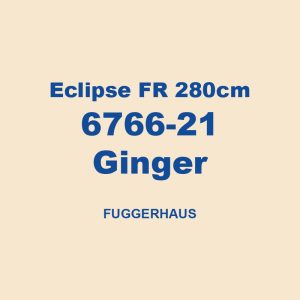 Eclipse Fr 280cm 6766 21 Ginger Fuggerhaus 01