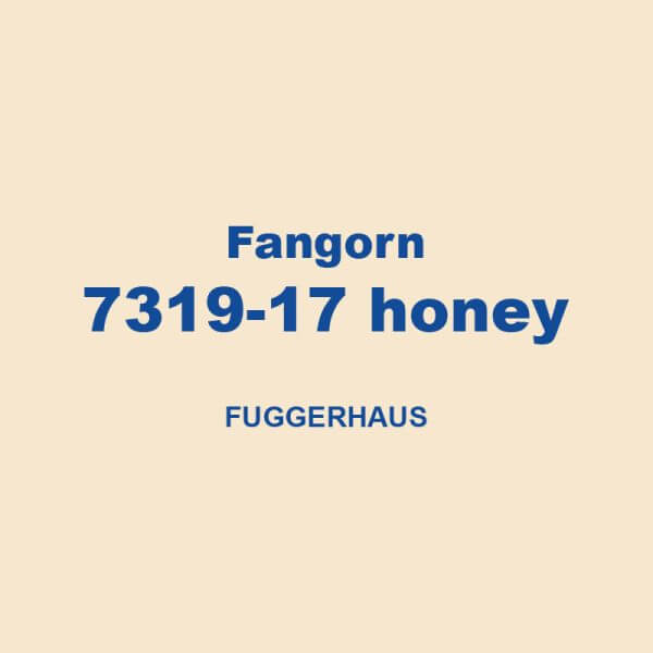 Fangorn 7319 17 Honey Fuggerhaus 01