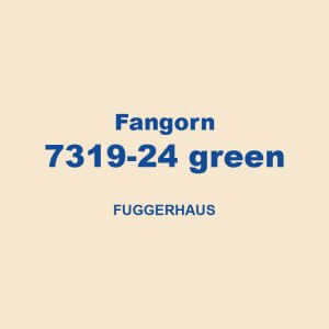 Fangorn 7319 24 Green Fuggerhaus 01