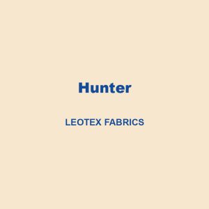 Hunter Leotex Fabrics