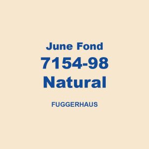 June Fond 7154 98 Natural Fuggerhaus 01