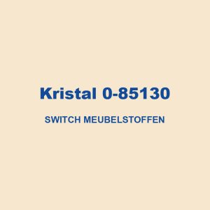 Kristal 0 85130 Switch Meubelstoffen 01