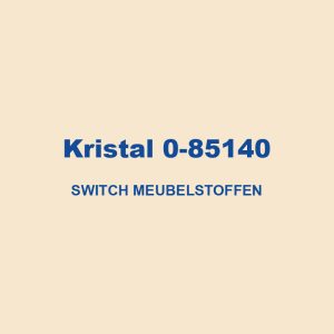 Kristal 0 85140 Switch Meubelstoffen 01