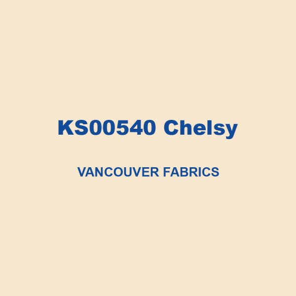 Ks00540 Chelsy Vancouver Fabrics