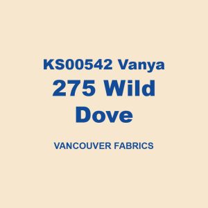 Ks00542 Vanya 275 Wild Dove Vancouver Fabrics 01