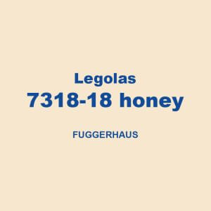 Legolas 7318 18 Honey Fuggerhaus 01