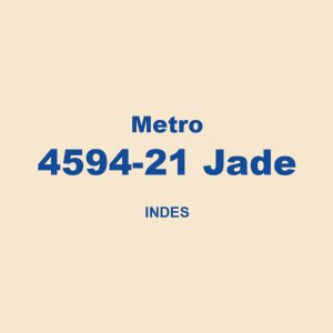 Metro 4594 21 Jade Indes 01