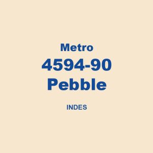 Metro 4594 90 Pebble Indes 01