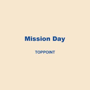 Mission Day Toppoint