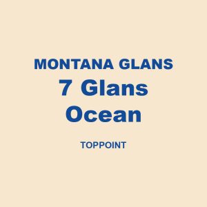Montana Glans 7 Glans Ocean Toppoint 01