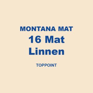 Montana Mat 16 Mat Linnen Toppoint 01