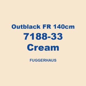 Outblack Fr 140cm 7188 33 Cream Fuggerhaus 01