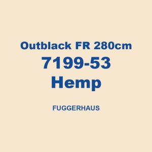 Outblack Fr 280cm 7199 53 Hemp Fuggerhaus 01