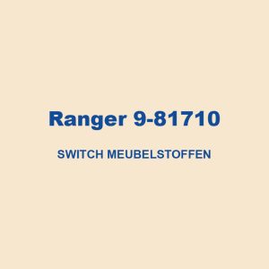 Ranger 9 81710 Switch Meubelstoffen 01
