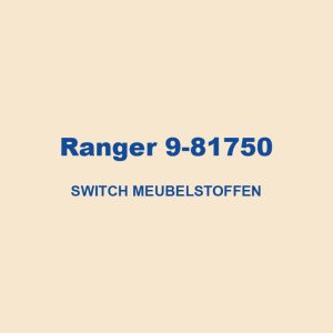 Ranger 9 81750 Switch Meubelstoffen 01