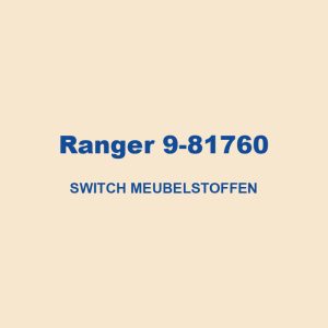 Ranger 9 81760 Switch Meubelstoffen 01