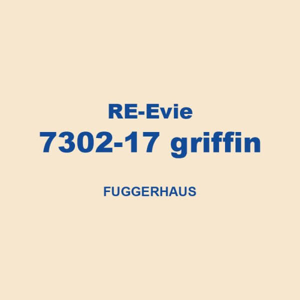 Re Evie 7302 17 Griffin Fuggerhaus 01