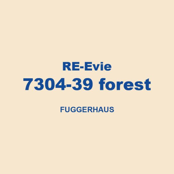 Re Evie 7304 39 Forest Fuggerhaus 01