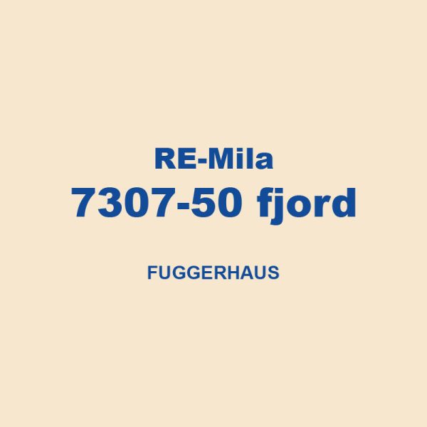 Re Mila 7307 50 Fjord Fuggerhaus 01