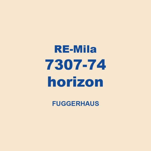 Re Mila 7307 74 Horizon Fuggerhaus 01