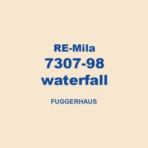 Re Mila 7307 98 Waterfall Fuggerhaus 01