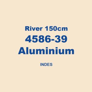 River 150cm 4586 39 Aluminium Indes 01